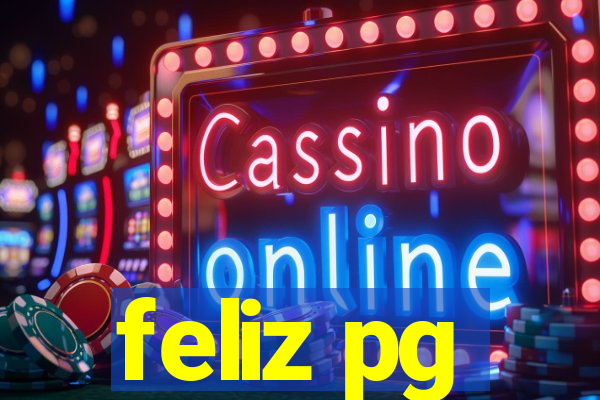 feliz pg